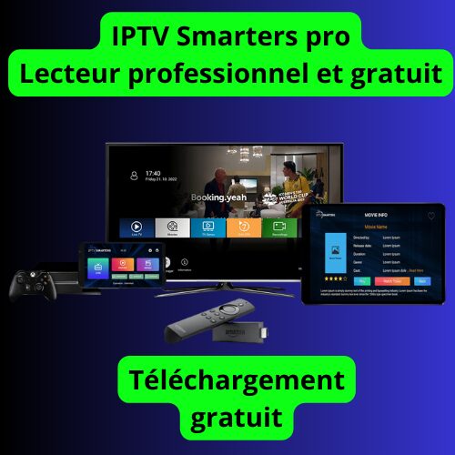 téléchargez l'application iptv gratuite pour toud vos appareils